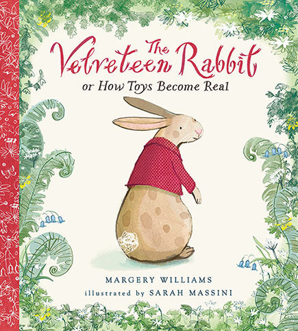 The Velveteen Rabbit, Or How Toys Become Real